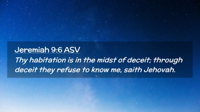 Picture 02 - Jeremiah 9:6 ASV Desktop Wallpaper - Thy habitation is in the midst of deceit; through - Desktop Bible Verse Wallpaper
