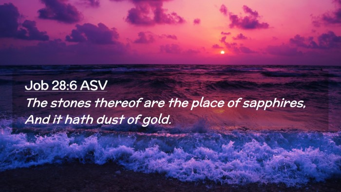 Picture 02 - Job 28:6 ASV Desktop Wallpaper - The stones thereof are the place of sapphires, - Desktop Bible Verse Wallpaper