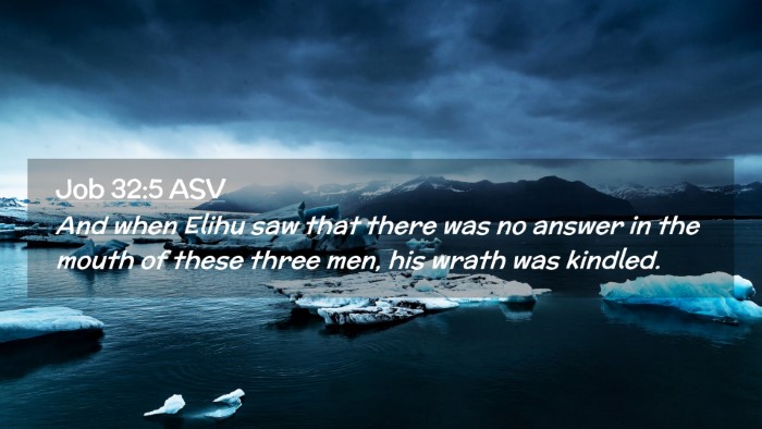 Picture 02 - Job 32:5 ASV Desktop Wallpaper - And when Elihu saw that there was no answer in - Desktop Bible Verse Wallpaper