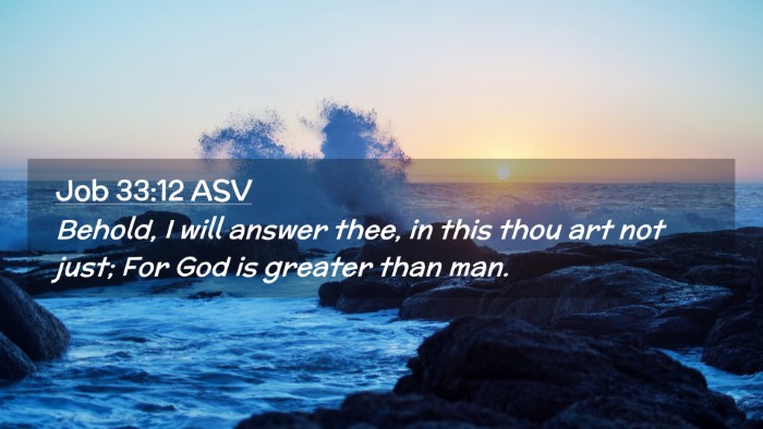 Picture 02 - Job 33:12 ASV Desktop Wallpaper - Behold, I will answer thee, in this thou art not - Desktop Bible Verse Wallpaper