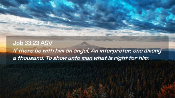 Picture 02 - Job 33:23 ASV Desktop Wallpaper - If there be with him an angel, An interpreter, - Desktop Bible Verse Wallpaper