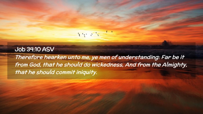 Picture 02 - Job 34:10 ASV Desktop Wallpaper - Therefore hearken unto me, ye men of - Desktop Bible Verse Wallpaper