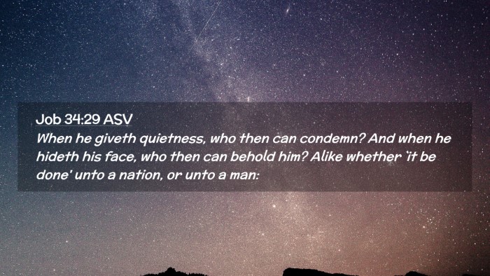 Picture 02 - Job 34:29 ASV Desktop Wallpaper - When he giveth quietness, who then can condemn? - Desktop Bible Verse Wallpaper