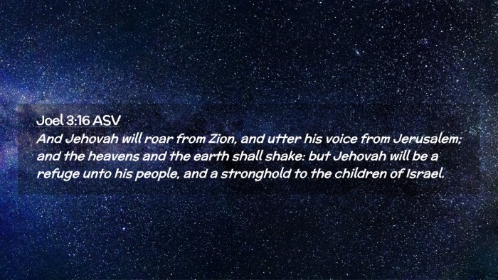 Picture 02 - Joel 3:16 ASV Desktop Wallpaper - And Jehovah will roar from Zion, and utter his - Desktop Bible Verse Wallpaper
