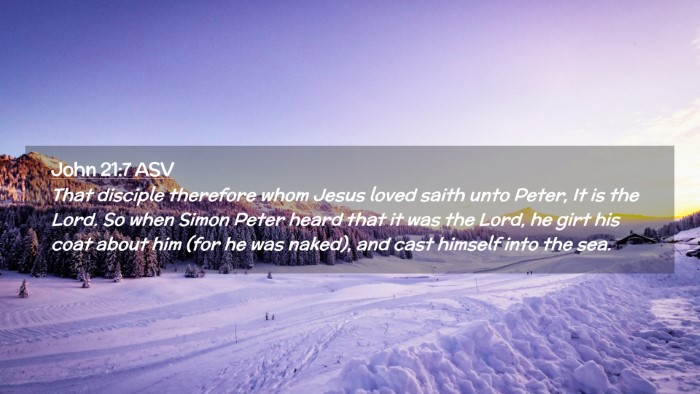Picture 02 - John 21:7 ASV Desktop Wallpaper - That disciple therefore whom Jesus loved saith - Desktop Bible Verse Wallpaper
