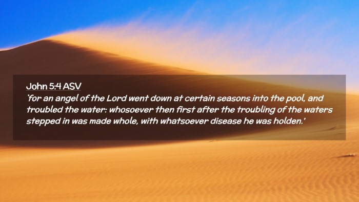 Picture 02 - John 5:4 ASV Desktop Wallpaper - `for an angel of the Lord went down at certain - Desktop Bible Verse Wallpaper