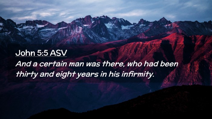 Picture 02 - John 5:5 ASV Desktop Wallpaper - And a certain man was there, who had been thirty - Desktop Bible Verse Wallpaper
