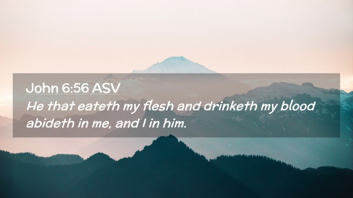 Picture 02 - John 6:56 ASV Desktop Wallpaper - He that eateth my flesh and drinketh my blood - Desktop Bible Verse Wallpaper