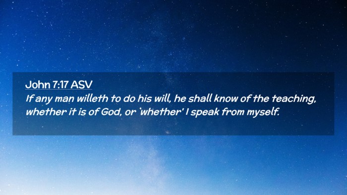 Picture 02 - John 7:17 ASV Desktop Wallpaper - If any man willeth to do his will, he shall know - Desktop Bible Verse Wallpaper