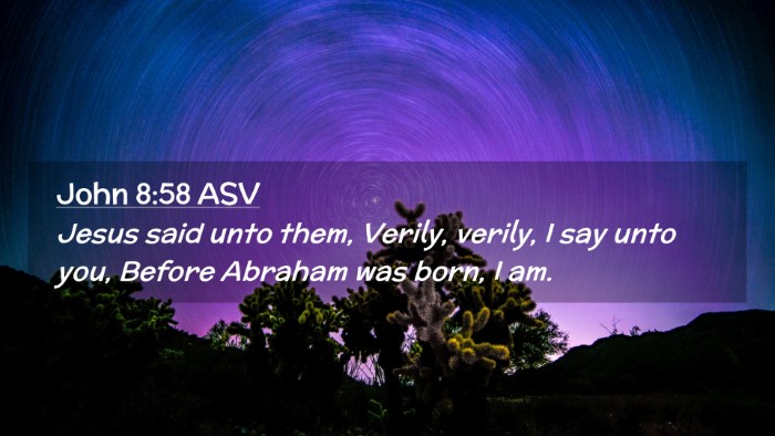 Picture 02 - John 8:58 ASV Desktop Wallpaper - Jesus said unto them, Verily, verily, I say unto - Desktop Bible Verse Wallpaper