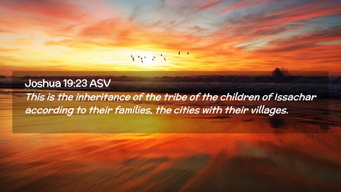 Picture 02 - Joshua 19:23 ASV Desktop Wallpaper - This is the inheritance of the tribe of the - Desktop Bible Verse Wallpaper