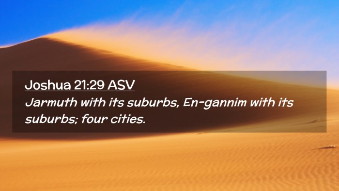Picture 02 - Joshua 21:29 ASV Desktop Wallpaper - Jarmuth with its suburbs, En-gannim with its - Desktop Bible Verse Wallpaper