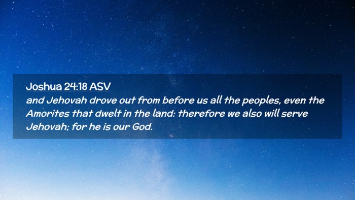 Picture 02 - Joshua 24:18 ASV Desktop Wallpaper - and Jehovah drove out from before us all the - Desktop Bible Verse Wallpaper