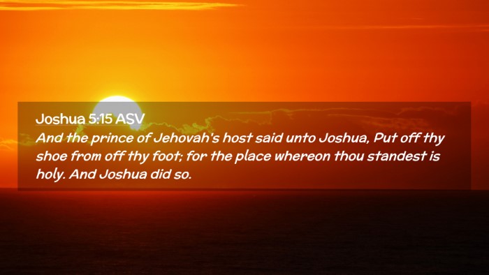 Picture 02 - Joshua 5:15 ASV Desktop Wallpaper - And the prince of Jehovah's host said unto - Desktop Bible Verse Wallpaper