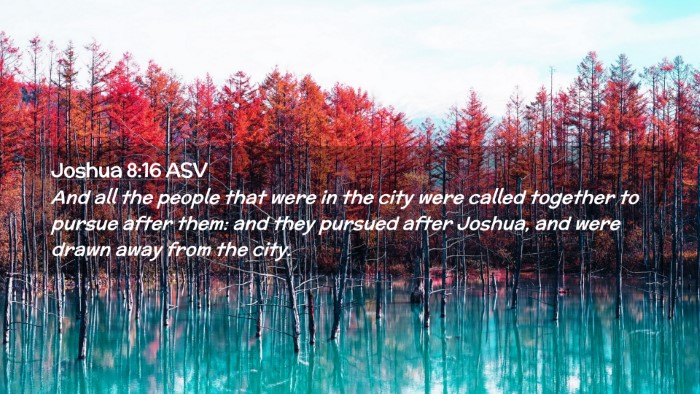 Picture 02 - Joshua 8:16 ASV Desktop Wallpaper - And all the people that were in the city were - Desktop Bible Verse Wallpaper