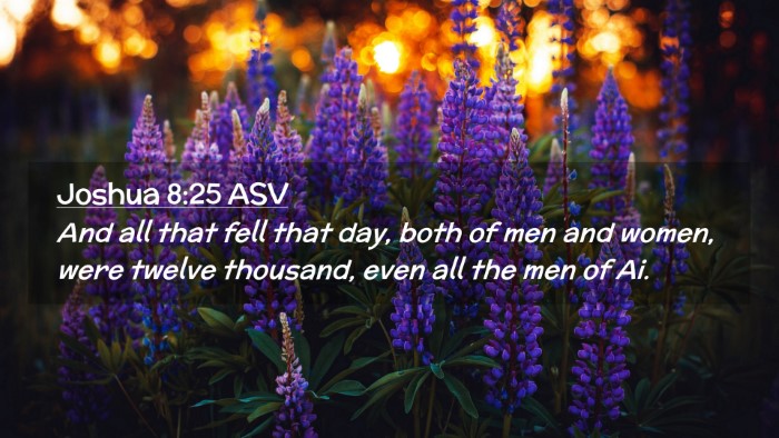 Picture 02 - Joshua 8:25 ASV Desktop Wallpaper - And all that fell that day, both of men and - Desktop Bible Verse Wallpaper