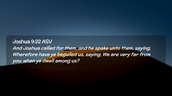 Picture 02 - Joshua 9:22 ASV Desktop Wallpaper - And Joshua called for them, and he spake unto - Desktop Bible Verse Wallpaper