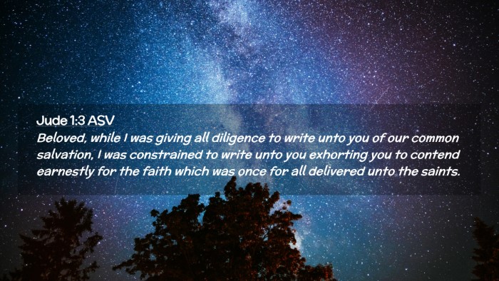 Picture 02 - Jude 1:3 ASV Desktop Wallpaper - Beloved, while I was giving all diligence to - Desktop Bible Verse Wallpaper