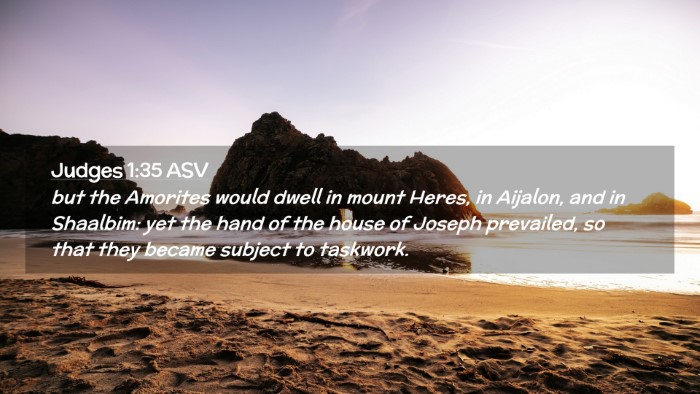 Picture 02 - Judges 1:35 ASV Desktop Wallpaper - but the Amorites would dwell in mount Heres, in - Desktop Bible Verse Wallpaper