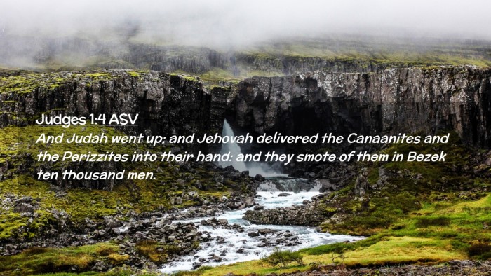 Picture 02 - Judges 1:4 ASV Desktop Wallpaper - And Judah went up; and Jehovah delivered the - Desktop Bible Verse Wallpaper