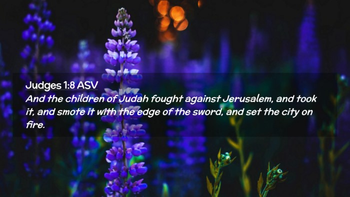 Picture 02 - Judges 1:8 ASV Desktop Wallpaper - And the children of Judah fought against - Desktop Bible Verse Wallpaper