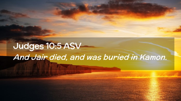 Picture 02 - Judges 10:5 ASV Desktop Wallpaper - And Jair died, and was buried in - Desktop Bible Verse Wallpaper