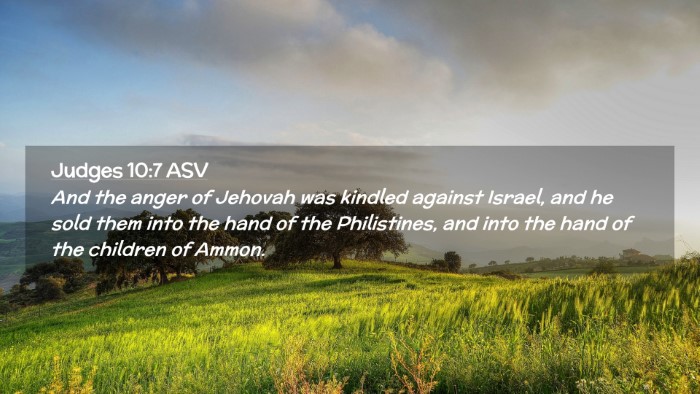 Picture 02 - Judges 10:7 ASV Desktop Wallpaper - And the anger of Jehovah was kindled against - Desktop Bible Verse Wallpaper