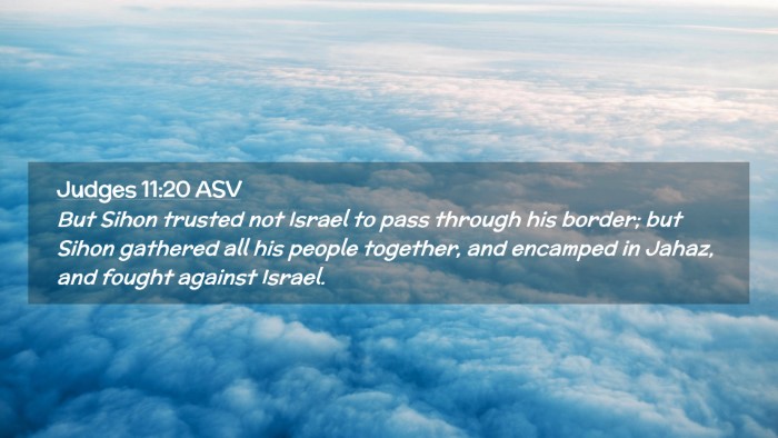 Picture 02 - Judges 11:20 ASV Desktop Wallpaper - But Sihon trusted not Israel to pass through his - Desktop Bible Verse Wallpaper