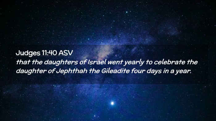 Picture 02 - Judges 11:40 ASV Desktop Wallpaper - that the daughters of Israel went yearly to - Desktop Bible Verse Wallpaper