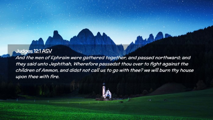 Picture 02 - Judges 12:1 ASV Desktop Wallpaper - And the men of Ephraim were gathered together, - Desktop Bible Verse Wallpaper
