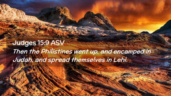 Picture 02 - Judges 15:9 ASV Desktop Wallpaper - Then the Philistines went up, and encamped in - Desktop Bible Verse Wallpaper