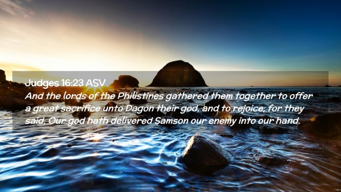 Picture 02 - Judges 16:23 ASV Desktop Wallpaper - And the lords of the Philistines gathered them - Desktop Bible Verse Wallpaper