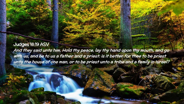 Picture 02 - Judges 18:19 ASV Desktop Wallpaper - And they said unto him, Hold thy peace, lay thy - Desktop Bible Verse Wallpaper