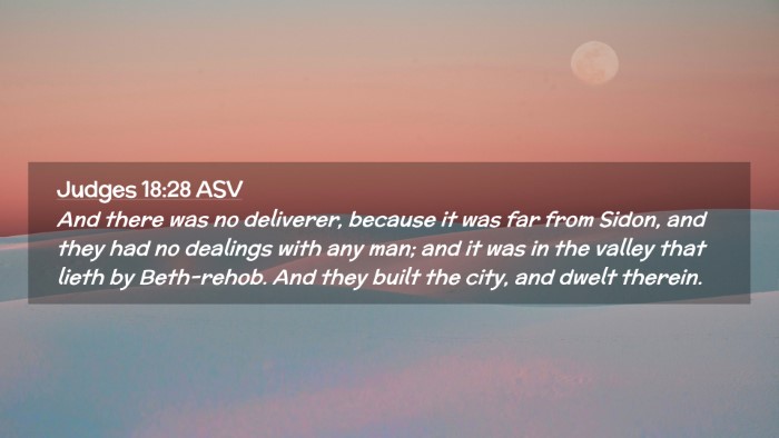 Picture 02 - Judges 18:28 ASV Desktop Wallpaper - And there was no deliverer, because it was far - Desktop Bible Verse Wallpaper