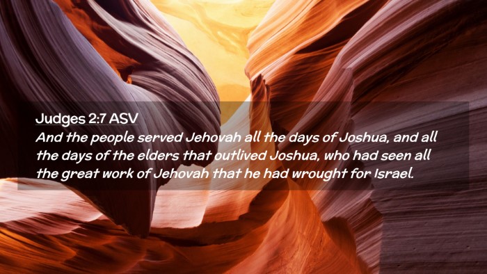 Picture 02 - Judges 2:7 ASV Desktop Wallpaper - And the people served Jehovah all the days of - Desktop Bible Verse Wallpaper