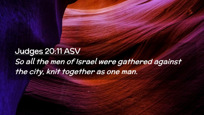 Picture 02 - Judges 20:11 ASV Desktop Wallpaper - So all the men of Israel were gathered against - Desktop Bible Verse Wallpaper