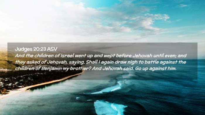 Picture 02 - Judges 20:23 ASV Desktop Wallpaper - And the children of Israel went up and wept - Desktop Bible Verse Wallpaper