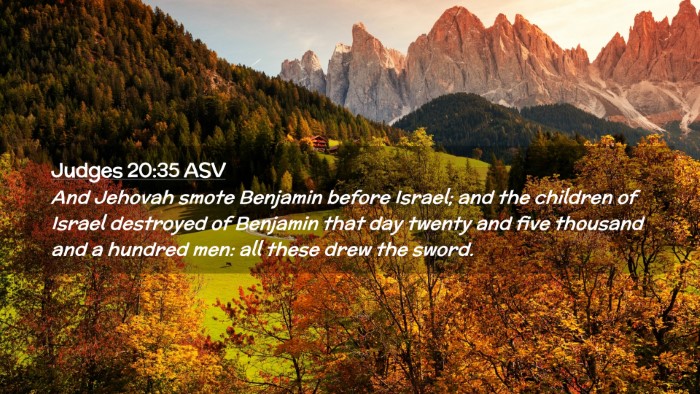 Picture 02 - Judges 20:35 ASV Desktop Wallpaper - And Jehovah smote Benjamin before Israel; and the - Desktop Bible Verse Wallpaper