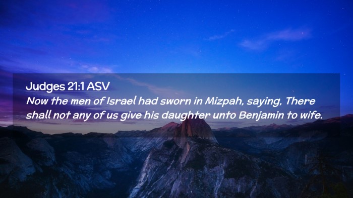 Picture 02 - Judges 21:1 ASV Desktop Wallpaper - Now the men of Israel had sworn in Mizpah, - Desktop Bible Verse Wallpaper
