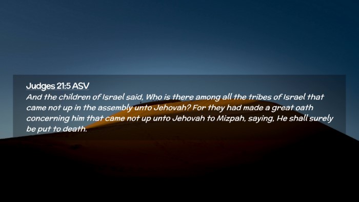 Picture 02 - Judges 21:5 ASV Desktop Wallpaper - And the children of Israel said, Who is there - Desktop Bible Verse Wallpaper