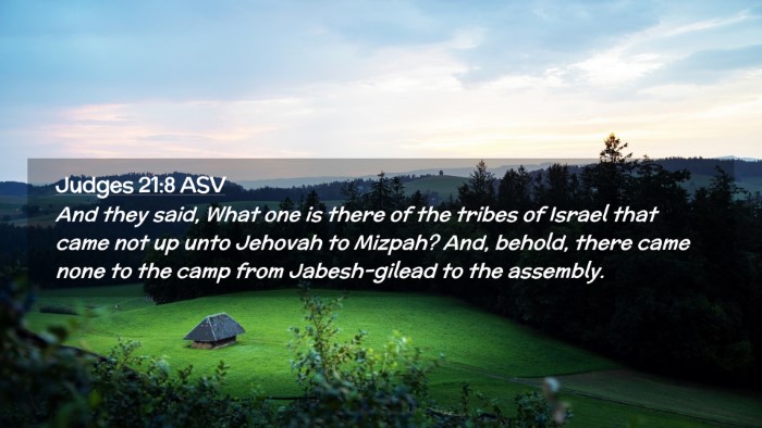 Picture 02 - Judges 21:8 ASV Desktop Wallpaper - And they said, What one is there of the tribes of - Desktop Bible Verse Wallpaper
