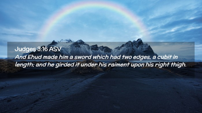 Picture 02 - Judges 3:16 ASV Desktop Wallpaper - And Ehud made him a sword which had two edges, a - Desktop Bible Verse Wallpaper