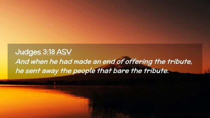 Picture 02 - Judges 3:18 ASV Desktop Wallpaper - And when he had made an end of offering the - Desktop Bible Verse Wallpaper