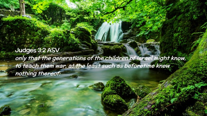 Picture 02 - Judges 3:2 ASV Desktop Wallpaper - only that the generations of the children of - Desktop Bible Verse Wallpaper