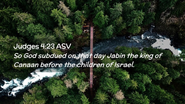 Picture 02 - Judges 4:23 ASV Desktop Wallpaper - So God subdued on that day Jabin the king of - Desktop Bible Verse Wallpaper