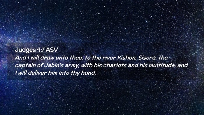 Picture 02 - Judges 4:7 ASV Desktop Wallpaper - And I will draw unto thee, to the river Kishon, - Desktop Bible Verse Wallpaper