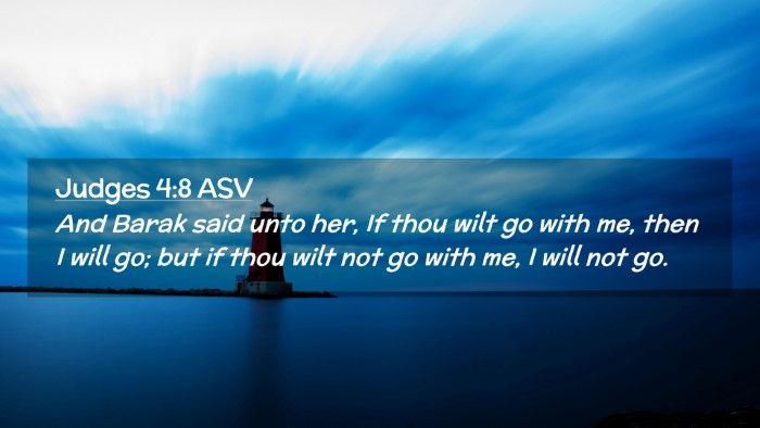 Picture 02 - Judges 4:8 ASV Desktop Wallpaper - And Barak said unto her, If thou wilt go with me, - Desktop Bible Verse Wallpaper