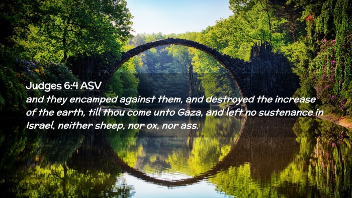 Picture 02 - Judges 6:4 ASV Desktop Wallpaper - and they encamped against them, and destroyed the - Desktop Bible Verse Wallpaper