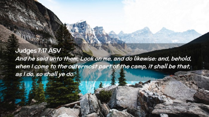 Picture 02 - Judges 7:17 ASV Desktop Wallpaper - And he said unto them, Look on me, and do - Desktop Bible Verse Wallpaper