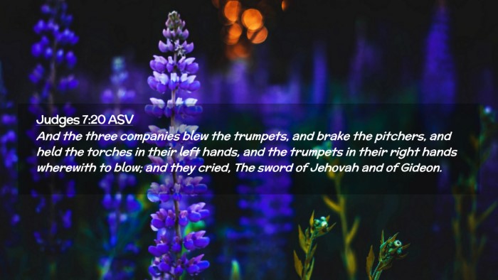 Picture 02 - Judges 7:20 ASV Desktop Wallpaper - And the three companies blew the trumpets, and - Desktop Bible Verse Wallpaper